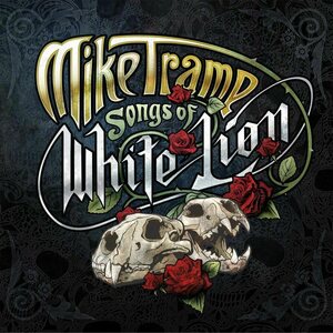 Mike Tramp – Songs Of White Lion CD