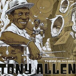 Tony Allen – There Is No End 2LP Box Set