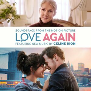 Celine Dion, Keegan DeWitt – Love Again (Soundtrack From The Motion Picture) CD
