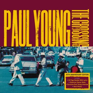 Paul Young – The Crossing CD 30th Anniversary Edition