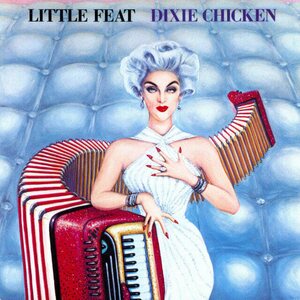 Little Feat – Dixie Chicken 3LP Deluxe Version