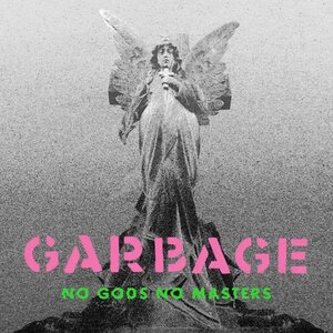 Garbage – No Gods No Masters LP Pink Vinyl