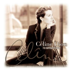 Céline Dion – S'Il Suffisait D'Aimer 2LP