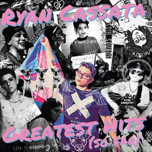 Ryan Cassata – Greatest Hits (So Far) LP Coloured Vinyl