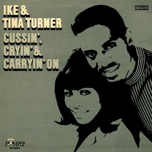 Ike & Tina Turner – Cussin', Cryin' & Carryin' On LP