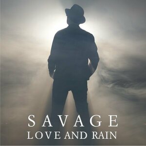 Savage – Love And Rain 2LP