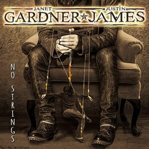 Janet Gardner and Justin James - No Strings CD