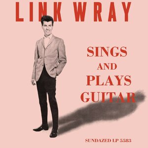 Link Wray – Sings And Plays Guitar LP Coloured Vinyl