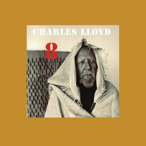 Charles Lloyd – 8: Kindred Spirits Live From The Lobero Theater 3LP+2CD+DVD Box Set