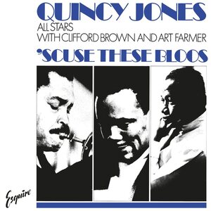 Quincy Jones All Stars With Clifford Brown And Art Farmer – 'Scuse These Bloos LP Coloured Vinyl