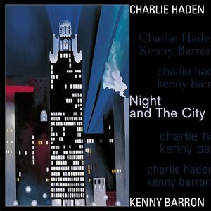 Kenny Barron & Charlie Haden – Night And The City 2LP