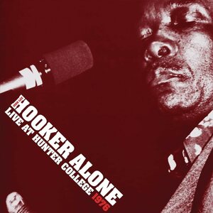 John Lee Hooker – Alone: Live At Hunter College 1976 2LP