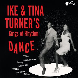 Ike & Tina Turner’s Kings Of Rhythm – Dance LP