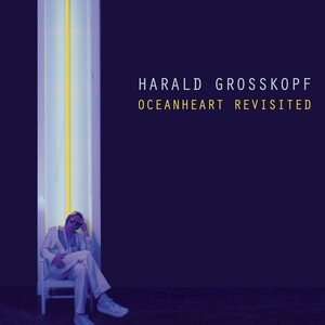 Harald Grosskopf – Oceanheart + Ocean Revisited 2CD