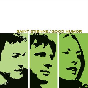 Saint Etienne – Good Humor LP