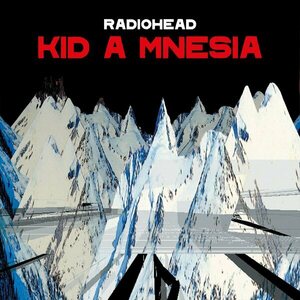 Radiohead – KID A MNESIA 3CD
