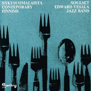 Soulset / Edward Vesala Jazz Band – Nykysuomalaista - Contemporary LP