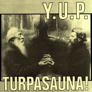 Y.U.P. – Turpasauna! / Julmasti Juhlallista LP