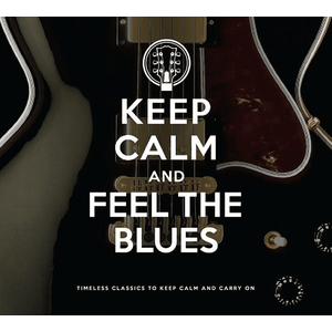 Various Artists – Keep Calm And Feel The Blues 2CD
