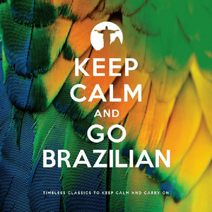Various Artists – Keep Calm And Go Brazilian 2CD