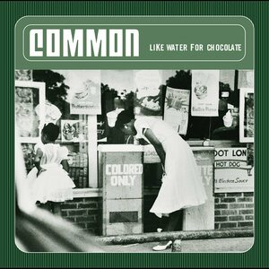 Common – Like Water For Chocolate 2LP