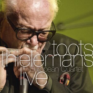 Toots Thielemans – European Quartet Live CD