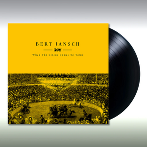 Bert Jansch – When The Circus Comes To Town LP