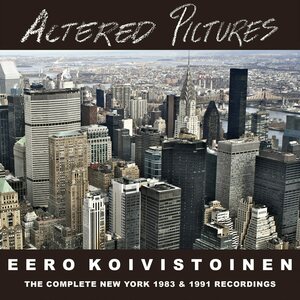 Eero Koivistoinen – Altered Pictures 3CD