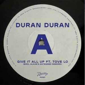 Duran Duran – Give It All Up (Feat. Tove Lo) 12"