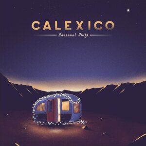 Calexico – Seasonal Shift CD