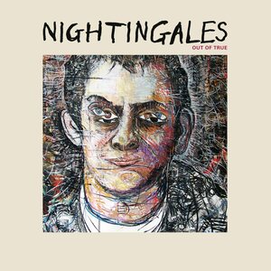 Nightingales – Out Of True LP