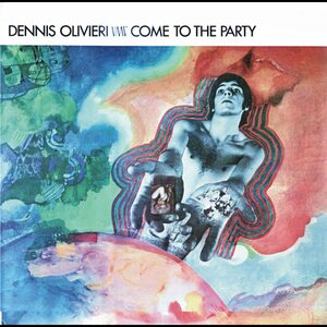 Dennis Olivieri – Come To The Party LP