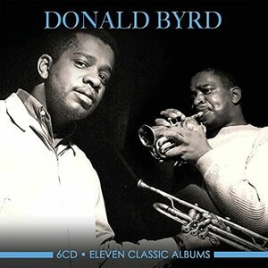 Donald Byrd – Eleven Classic Albums 6CD