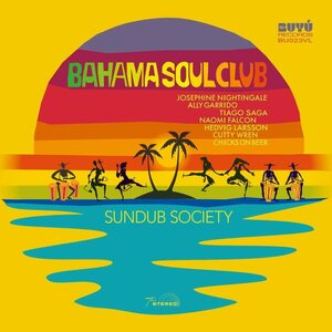 Bahama Soul Club – Sundub Society LP