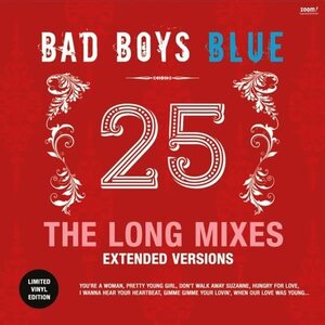 Bad Boys Blue – 25 (The Long Mixes - Extended Versions) LP