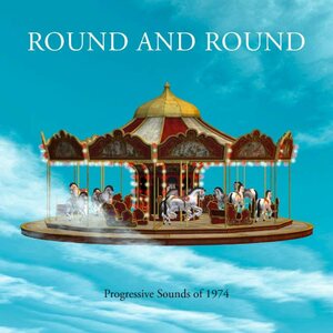 Various Artists – Round And Round - Progressive Sounds Of 1974 4CD Box Set