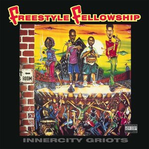 Freestyle Fellowship – Innercity Griots LP