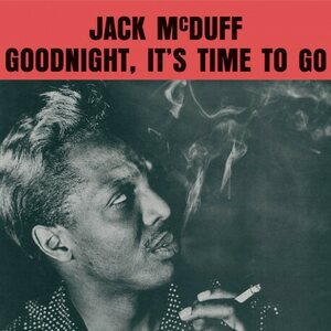 Jack McDuff – Goodnight, It's Time To Go LP