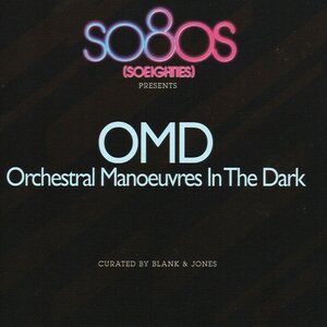 Orchestral Manoeuvres In The Dark Curated By Blank & Jones – So80s (Soeighties) Presents OMD CD
