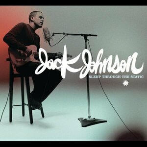 Jack Johnson – Sleep Through The Static 2LP