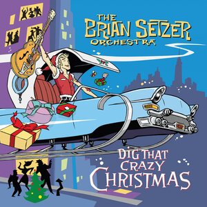 Brian Setzer Orchestra – Dig That Crazy Christmas CD