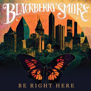 Blackberry Smoke – Be Right Here LP