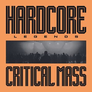 Critical Mass – Hardcore Legends LP Coloured Vinyl