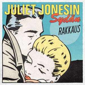 Juliet Jonesin Sydän – Rakkaus LP