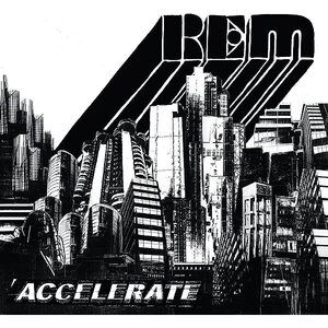 R.E.M. - Accelerate LP