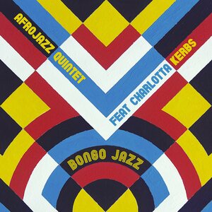 Afrojazz Quintet Feat. Charlotta Kerbs – Bongo Jazz CD
