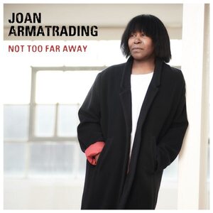 Joan Armatrading – Not Too Far Away CD