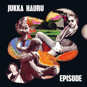Jukka Hauru – Episode LP
