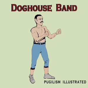 Doghouse Band – Pugilism Illustrated LP