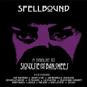 Various Artists – Spellbound - A Tribute to Siouxsie & the Banshees CD